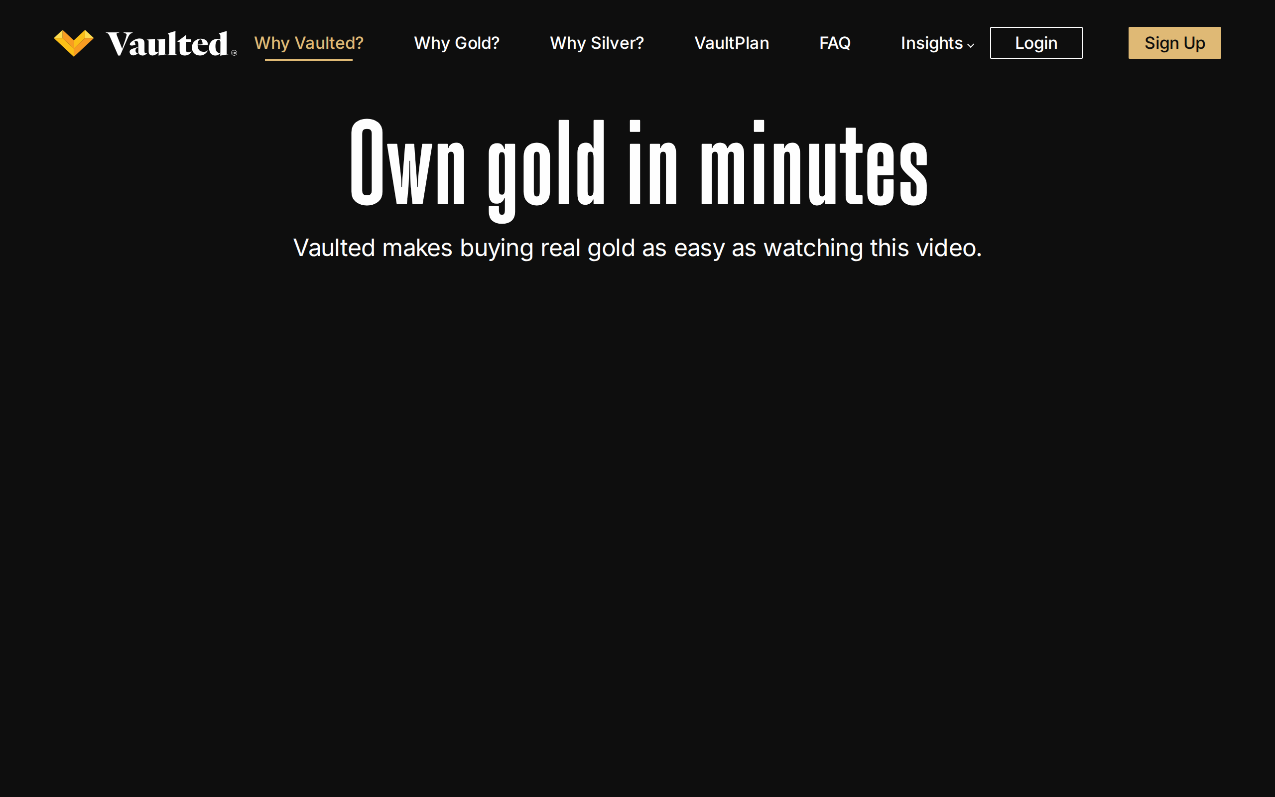 Vaulted page titled Own gold in minutes with a tutorial video